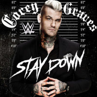 Stay Down(Corey Graves)_WWE,CFO$
