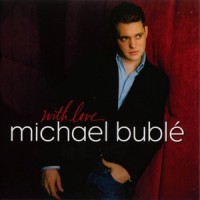 I've Got a Crush on You_Michael Bublé