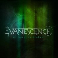 My Heart Is Broken_Evanescence