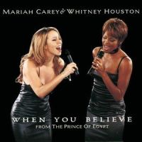 When You Believe_Whitney Houston,Mariah Carey