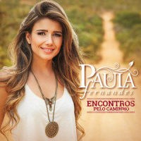 Caminhoneiro (Gentle On My Mind)_Paula Fernandes,Dominguinhos