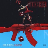 Stick By My Side_NLE Choppa,Clever