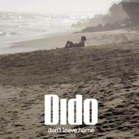 Don't Leave Home_Dido