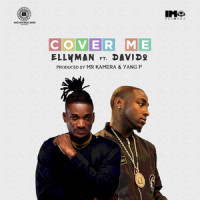 Cover Me_Ellyman,Davido