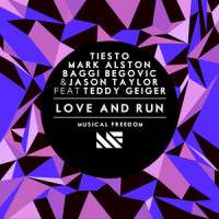 Love and Run (feat. Teddy Geiger)_Tiësto,Teddy Geiger