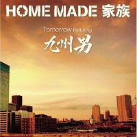 Tomorrow featuring 九州男_HOME MADE 家族