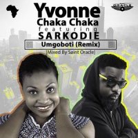 Umgoboti_Yvonne Chaka Chaka,Sarkodie