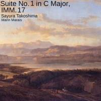 Suite No. 1 in C Major, IMM. 17: 6. La bagatelle_Sayura Takoshima,Marin Marais