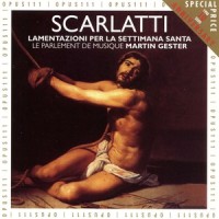 Lamentazioni per la Settimana Santa: No. 1, Incipit Lamentatio Jeremiae prohetae_Le Parlement de Musique,Martin Gester,Noemi Rime