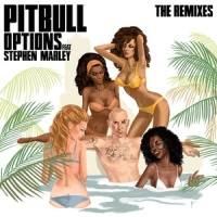 Options_Pitbull,Stephen Marley