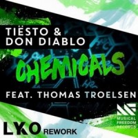 Chemicals (LYKO Rework)_LYKO,Tiësto,Thomas Troelsen,Don Diablo
