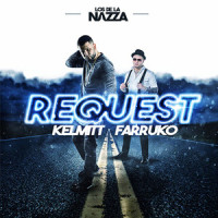Request_Kelmitt,Farruko