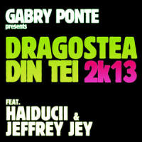 Dragostea Din Tei 2k13_Gabry Ponte,Jeffrey Jey,Haiducii