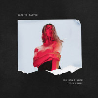 You Don't Know_Katelyn Tarver