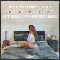 Bellaquita_Dalex,Lenny Tavárez,Anitta,Natti Natasha,Farruko,Justin Quiles