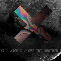 Angels_Love Thy Brother,The xx