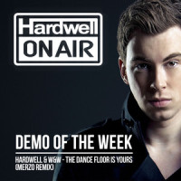 The Dance Floor is Yours_Hardwell,W&W