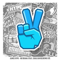 No Drama_James Hype,Craig David