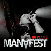 No Plan B_Manafest