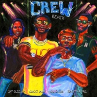 Crew REMIX_GoldLink,Gucci Mane,Brent Faiyaz,Shy Glizzy