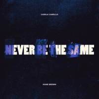 Never Be the Same_Camila Cabello,Kane Brown