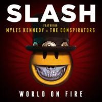 World On Fire_Slash,Myles Kennedy and The Conspirators