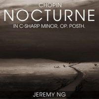 Nocturne No. 20 in C-Sharp Minor, Op. Posth._Jeremy Ng