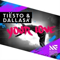 Your Love_Tiësto,DallasK