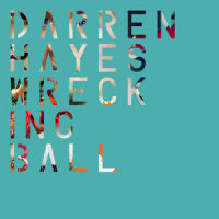Wrecking Ball_Darren Hayes