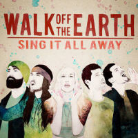 We Got Love_Walk Off the Earth