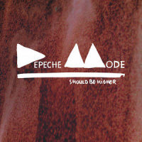 Should Be Higher_Depeche Mode