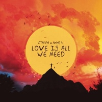 Love Is All We Need_FTampa,Anne-Marie