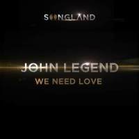 We Need Love_John Legend