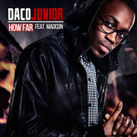 How Far_Daco Junior,Madcon