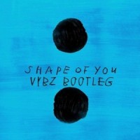 Shape of You_Vybz,Ed Sheeran