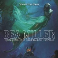 Open Your Eyes (Deep Blue Songspell)_Bea Miller