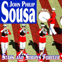 The Star And Stripes Forever_John Philip Sousa