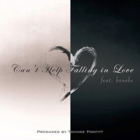 Can't Help Falling In Love_Tommee Profitt,Brooke