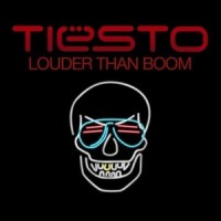 Louder than Boom_Tiësto