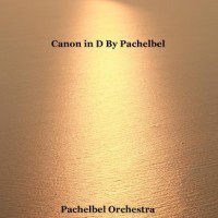 Canon in D (D大调卡农)_Pachelbel Orchestra,Walter Rinaldi