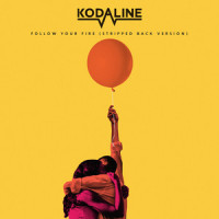 Follow Your Fire_Kodaline