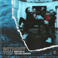 Without You_Brooks,Julian Jordan