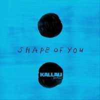 Shape Of You_Kallau,Ed Sheeran