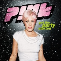 Get The Party Started_P!NK
