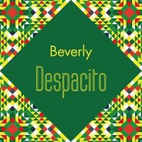 Despacito_Beverly