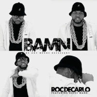 B.A.M.N._Roc Decarlo,Gucci Mane