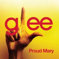 Proud Mary_Glee Cast