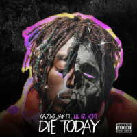 Die Today_Cassius Jay,Lil Uzi Vert