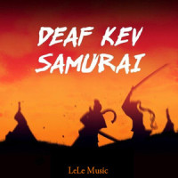 Samurai_DEAF KEV