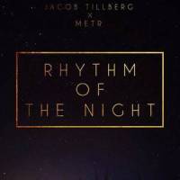 Rhythm Of The Night_metr,Jacob Tillberg